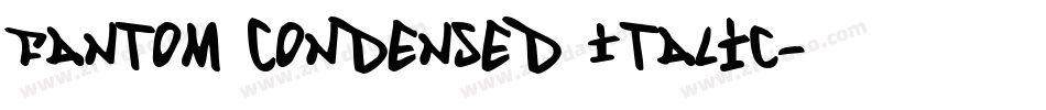 Fantom Condensed Italic字体转换